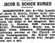 Obituary and burial of Jacob D. Schick.